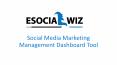 Esocialwiz – Social Media Marketing Management Dashboard Tool PowerPoint PPT Presentation