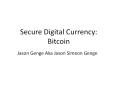 Jason Genge | Jason Simeon Genge  : Secure Digital Currency Bitcoin PowerPoint PPT Presentation