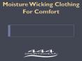 Moisture Wicking Clothing For Comfort PowerPoint PPT Presentation