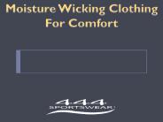 Moisture Wicking Clothing For Comfort