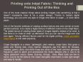 Printing onto Inkjet Fabric: Thinking and Printing Out of the Box PowerPoint PPT Presentation