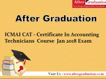 ICMAI CAT - Certificate In Accounting Technicians  Course Jan 2018 Exam