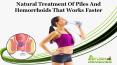 Natural Treatment of Piles and Hemorrhoids that Works Faster PowerPoint PPT Presentation
