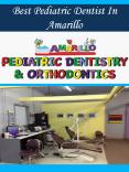 Best Pediatric Dentist In Amarillo PowerPoint PPT Presentation