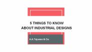 5 THINGS TO KNOW ABOUT INDUSTRIAL DESIGN.