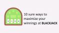 10 sure ways to maximise your winnings at blackjack PowerPoint PPT Presentation