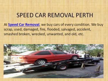 Speed Car Removal In Perth