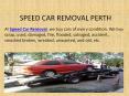 Speed Car Removal In Perth PowerPoint PPT Presentation