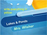 Lakes and Ponds