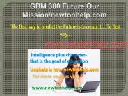 GBM 380 Future Our Mission/newtonhelp.com