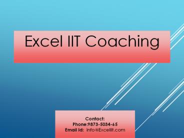 IIT Coaching Institute in Delhi- Excel IIT