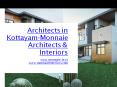 Architects in Kottayam - Monnaie Architects & Interiors PowerPoint PPT Presentation