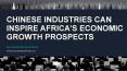 Jean Claude Bastos de Morais says Chinese Industries can Inspire Africa’s Economic Growth Prospects PowerPoint PPT Presentation