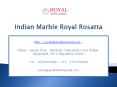 Indian Marble Royal Rosatta PowerPoint PPT Presentation