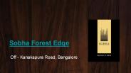 Sobha Forest Edge Kanakapura Road