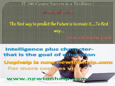 IT 200 Course Success is a Tradition / newtonhelp.com