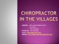 Chiropractor in the Village PowerPoint PPT Presentation