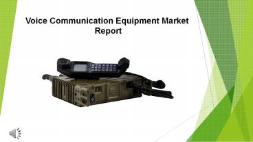 Voice Communication Equipment Market Report 2017