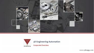 Corporate overview of 3D Engineering