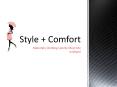 Style + Comfort PowerPoint PPT Presentation