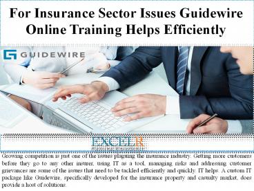 For Insurance Sector Issues Guidewire Online Training Helps Efficiently