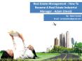Real Estate Management - How To Become A Real Estate Industrial Manager - Adam Umerji PowerPoint PPT Presentation