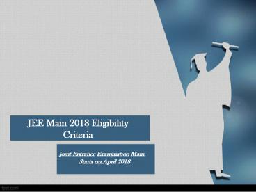 JEE Main 2018 Eligibility Criteria - HelloAdmission