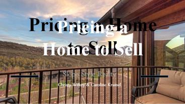 Pricing a Home to Sell