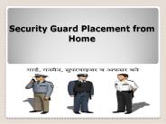 Security Guard Placement from Home