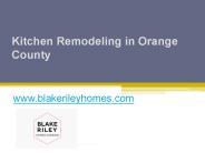 Kitchen Remodeling in Orange County - www.blakerileyhomes.com