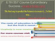 ETH 557 Course Extrordinary Success -newtonhelp.com