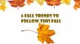 6 Fall Trends to Follow This Fall PowerPoint PPT Presentation
