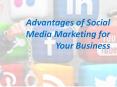 Advantages of Social Media Marketing for Your Business PowerPoint PPT Presentation