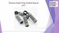  Tension hand grip market report 2017 PowerPoint PPT Presentation