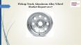 Pickup truck aluminum alloy wheel market report 2017
