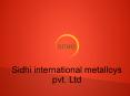Sidhi international metalloys pvt. Ltd PowerPoint PPT Presentation