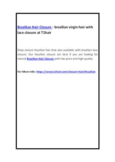 Brazilian Hair Closure - brazilian virgin hair with lace closure at T1hair