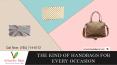 The kind of handbags for every occasion