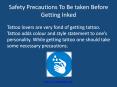Safety Precautions To Be Taken Before Getting Inked PowerPoint PPT Presentation