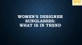 Women's Designer Sunglasses: What is in Trend