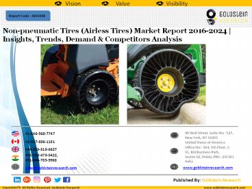 Non-pneumatic Tires (Airless Tires) Market Report 2016-2024 | Insights, Trends, Demand & Competitors Analysis