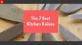 Shop the Best Kitchen Knives PowerPoint PPT Presentation