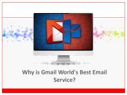 Why is Gmail World's Best Email Service?