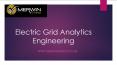 Electric Grid Analytics Engineering - www.merwingroup.com PowerPoint PPT Presentation