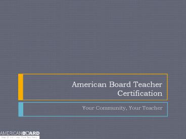 American Board Teacher Certification