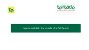 Tips to maintain morale of a Call Center