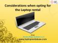 Consideration while opting the Laptop on Rental PowerPoint PPT Presentation