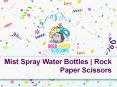 Mist Spray Water Bottles | Rock Paper Scissors PowerPoint PPT Presentation