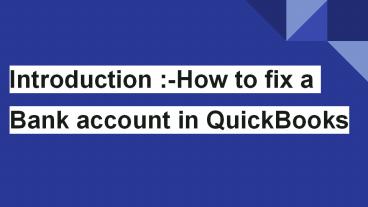 How to fix a Bank account in QuickBook (1)