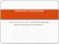 Minecraft Cracked Mac [v1.12.2] Download Full Version Free PowerPoint PPT Presentation